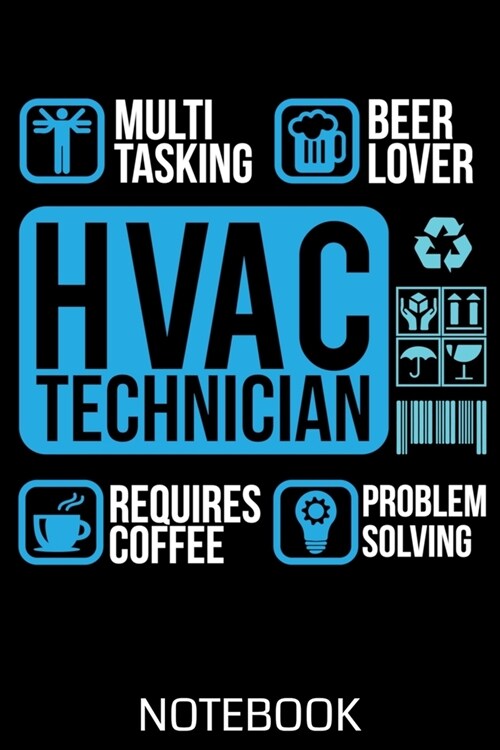 HVAG Technician Multi Tasking Beer Lover Requires Coffee Problem Solving: Notebook, Journal, Planner or Diary - Size 6 x 9 - HVAC Technician Maintenan (Paperback)