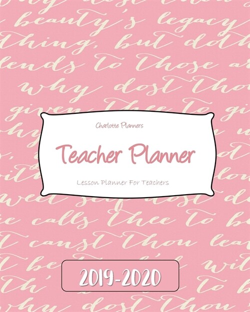 Lesson Planner for Teachers: Weekly and Monthly Teacher Plan - School Year Agenda Plan - Annual Record from July to July (Paperback)