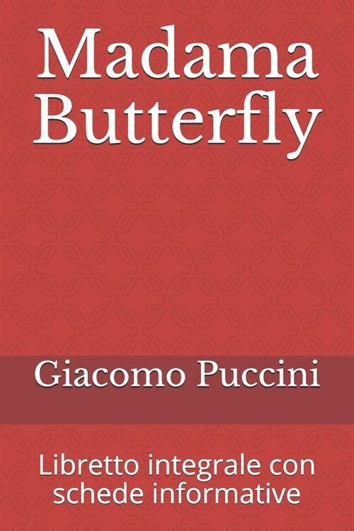 Madama Butterfly: Libretto integrale con schede informative (Paperback)