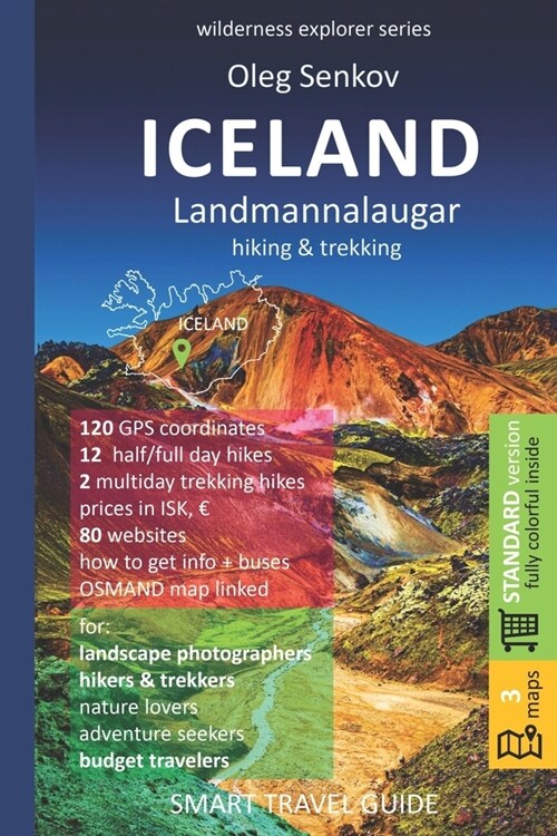 ICELAND, LANDMANNALAUGAR, hiking & trekking: Smart Travel Guide for Nature Lovers, Hikers, Trekkers, Photographers (Paperback)