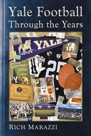 Yale Football Through the Years (Paperback)