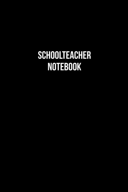 Schoolteacher Diary - Schoolteacher Journal - Schoolteacher Notebook - Gift for Schoolteacher: Unruled Blank Journey Diary, 110 page, Lined, 6x9 (15.2 (Paperback)