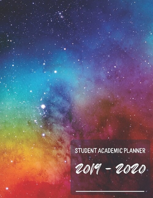 Student Academic Planner: Cosmic Space Calendar, Organizer and Class Scheduler for School Students (Paperback)
