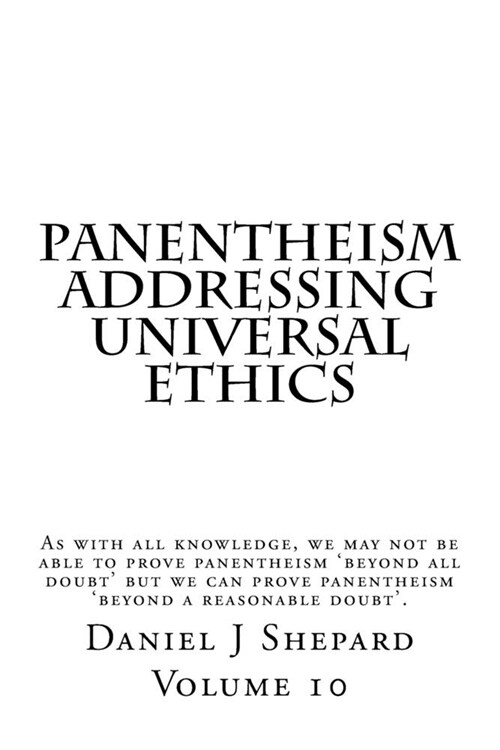 Panentheism Addressing Universal Ethics (Paperback)