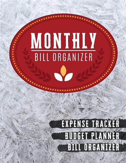 Monthly Bill Organizer: household budget with income list, Weekly expense tracker, Bill Planner, Financial Planning Journal Expense Tracker Bi (Paperback)