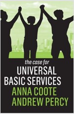 The Case for Universal Basic Services (Hardcover)