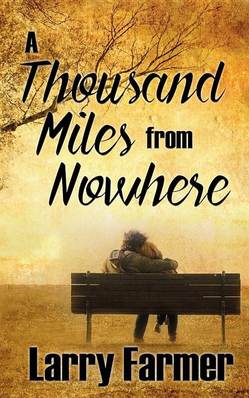 A Thousand Miles From Nowhere (Paperback)