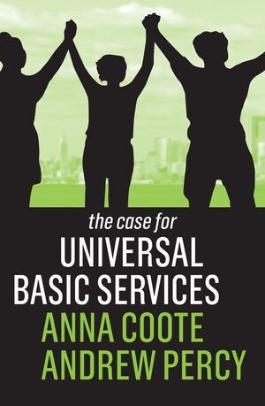 The Case for Universal Basic Services (Hardcover)