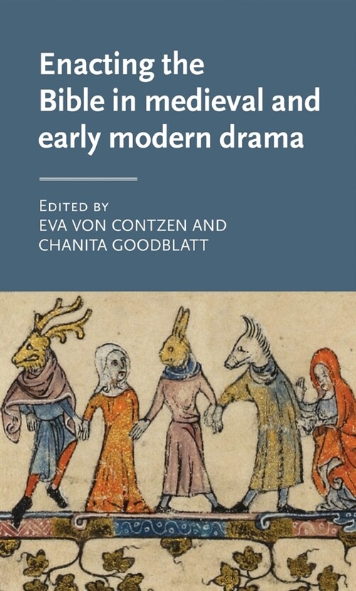 Enacting the Bible in Medieval and Early Modern Drama (Hardcover)