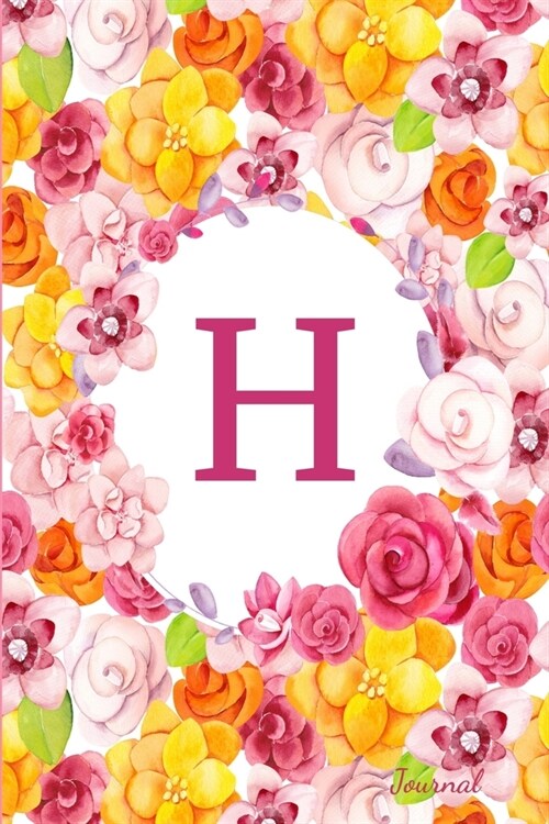 H Journal: Beautiful Flower Bouquet, Monogram Initial Letter H Lined Diary Notebook (Paperback)