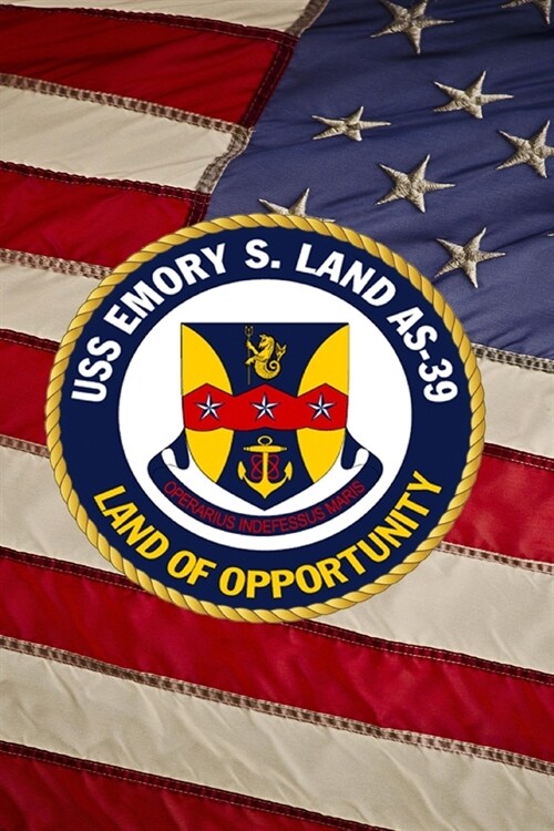 US Navy Submarine Tender Ship USS Emory S Land (AS 39) Crest Badge Journal: Take Notes, Write Down Memories in this 150 Page Lined Journal (Paperback)