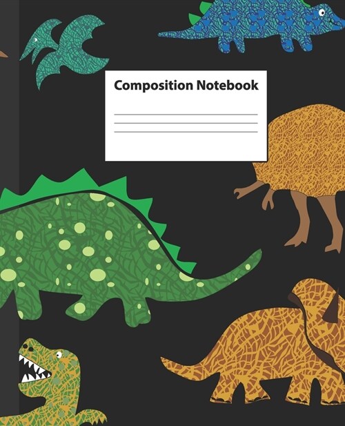 Composition Notebooks: Dinosaur Lover Wide Ruled Paper Notebook Workshop Journal Cute Trendy Dinosaur Pretty Wide Blank Lined Workbook for Te (Paperback)