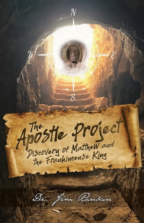 The Apostle Project: Discovery of Matthew and the Frankincense King (Paperback)