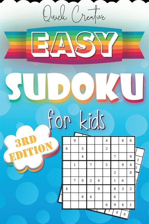 Easy Sudoku For Kids 3rd Edition: Sudoku Puzzle Book Including 330 EASY Sudoku Puzzles with Solutions, Great Gift for Beginners or Kids (Paperback)