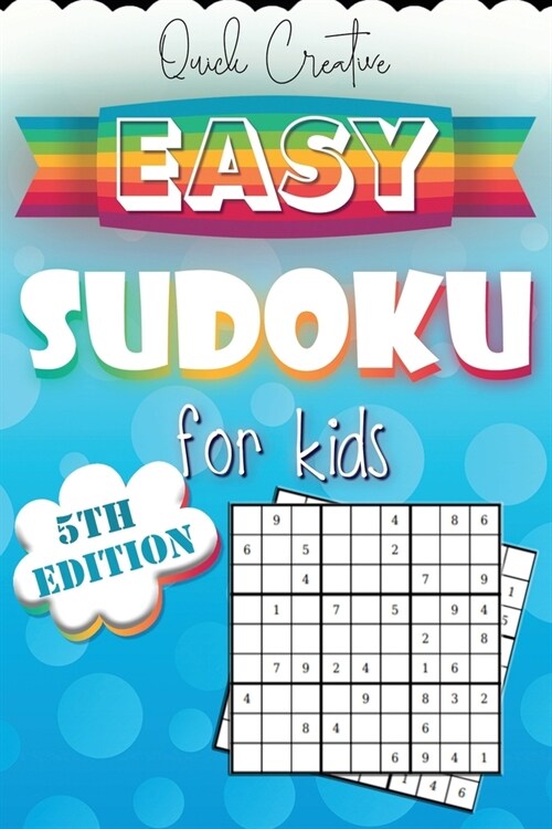 Easy Sudoku For Kids 5th Edition: Sudoku Puzzle Book Including 330 EASY Sudoku Puzzles with Solutions, Great Gift for Beginners or Kids (Paperback)
