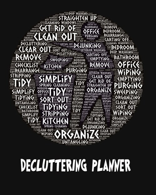 House Cleaning Planner: Decluttering Journal to Get Organized - 52-Week Planner - WordArt (Paperback)