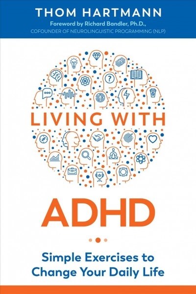 Living with ADHD: Simple Exercises to Change Your Daily Life (Paperback, 2, Edition, Revise)