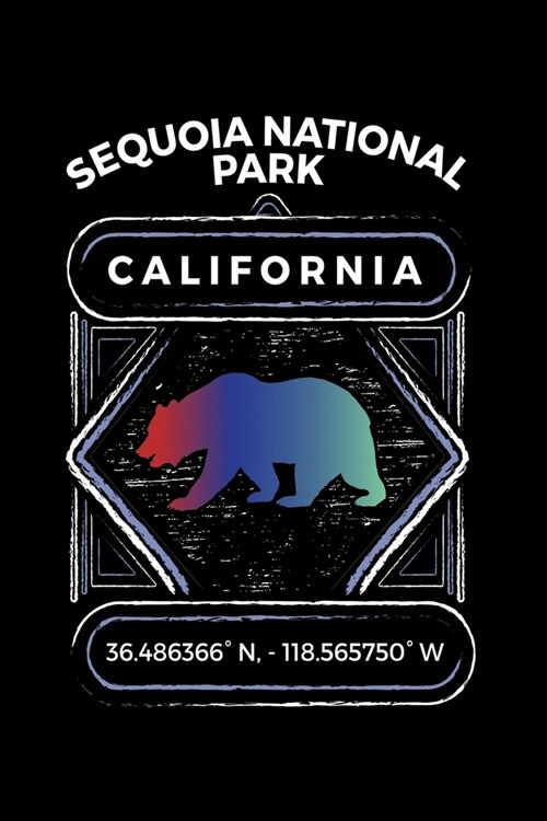 Sequoia National Park California: Notebook For Camping Hiking Fishing and Skiing Fans. 6 x 9 Inch Soft Cover Notepad With 120 Pages Of College Ruled P (Paperback)