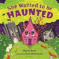 She Wanted to Be Haunted (Hardcover)