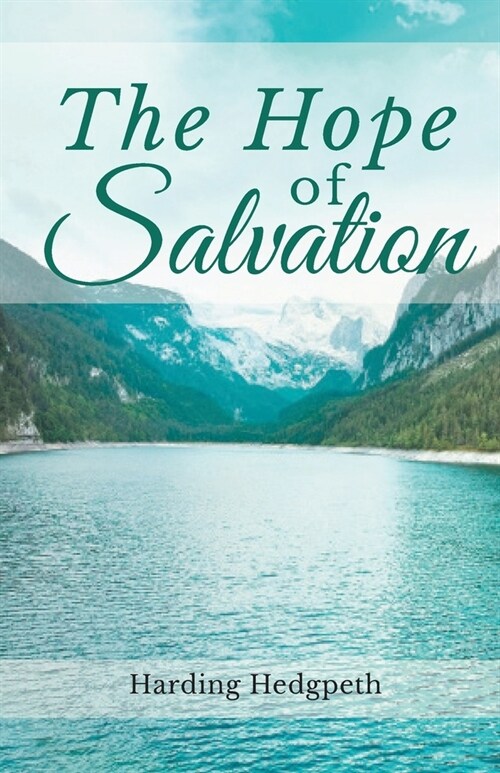 The Hope of Salvation (Paperback)