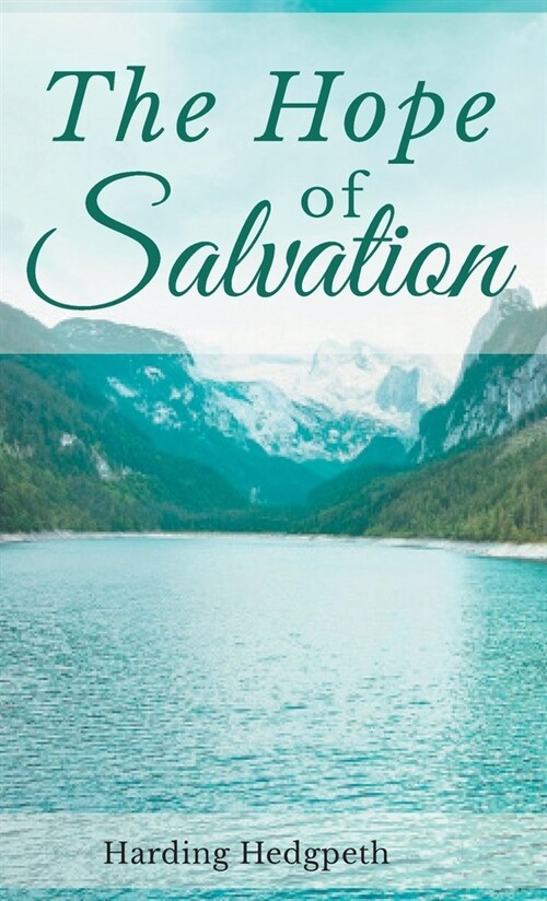 The Hope of Salvation (Hardcover)