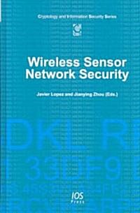 Wireless Sensor Network Security (Hardcover)