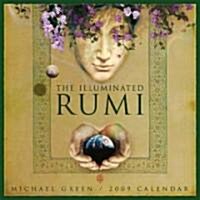 The Illuminated Rumi 2009 Calendar (Paperback, Wall)