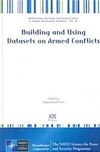 Building and Using Datasets on Armed Conflicts (Hardcover)
