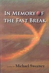 In Memory of the Fast Break (Paperback)