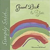 Good Luck to You (Hardcover)