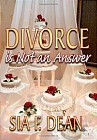 Divorce Is Not an Answer (Hardcover)