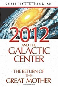 2012 and the Galactic Center (Paperback)