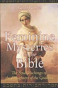 Feminine Mysteries in the Bible (Paperback)