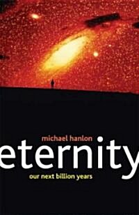 Eternity : Our Next Billion Years (Hardcover)