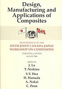 Design, Manufacturing and Applications of Composites (Paperback)