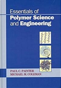 Essentials of Polymer Science and Engineering (Hardcover)