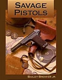 Savage Pistols (Hardcover)