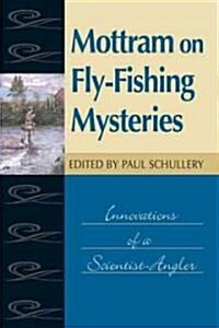 Mottram On Fly-Fishing Mysteries (Hardcover)