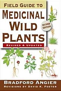 Field Guide to Medicinal Wild Plants (Paperback, 2, Revised)