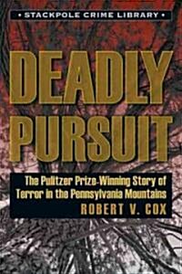 Deadly Pursuit (Paperback)