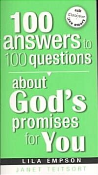 100 Answers to 100 Questions About Gods Promises for You (Paperback)