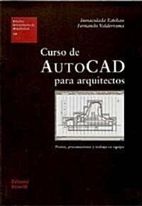 Curso de autocad para arquitectos/ Autocad Course for Architects (Paperback)