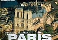 Paris desde el aire/ Paris, Flying High (Hardcover, Translation)