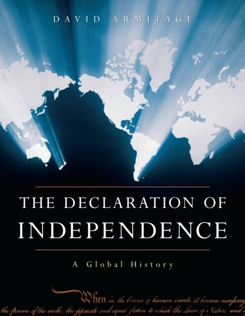 Declaration of Independence: A Global History (Paperback)