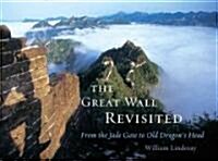 The Great Wall Revisited (Hardcover)