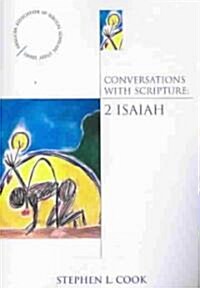Conversations with Scripture : 2 Isaiah (Paperback)