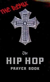 The Hip Hop Prayer Book (Paperback)