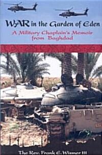 War in the Garden of Eden: A Military Chaplains Memoir from Baghdad (Paperback)
