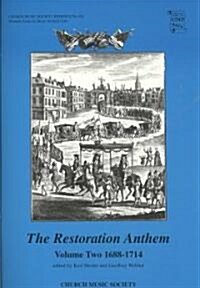 The Restoration Anthem Volume 2 1688-1714 (Sheet Music, Vocal score)