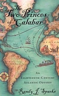 The Two Princes of Calabar: An Eighteenth-Century Atlantic Odyssey (Paperback)